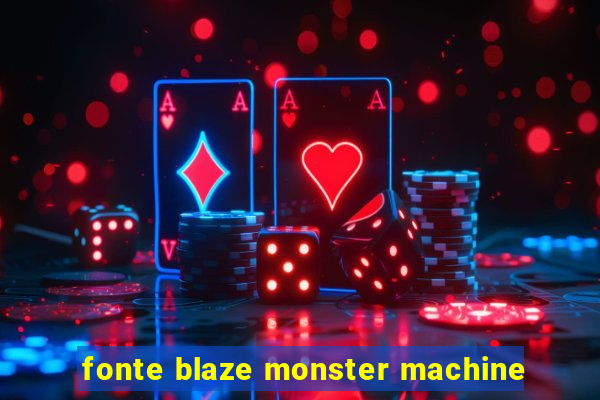 fonte blaze monster machine